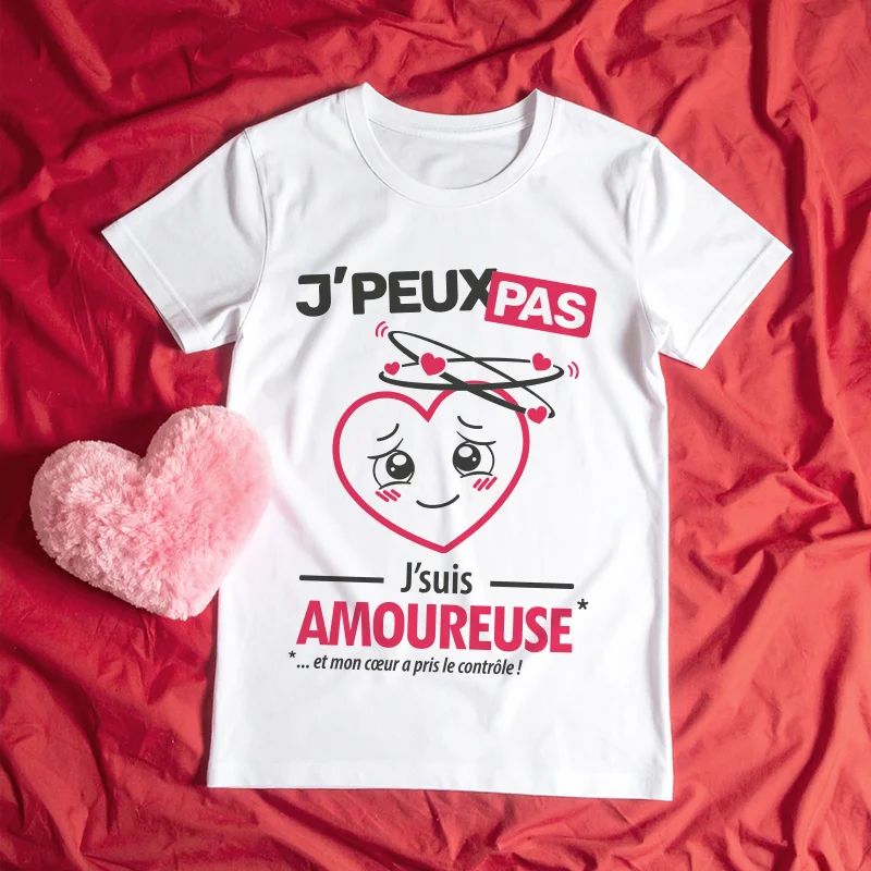 Slogan 'je peux pas, je suis amoureuse' à imprimer sur t-shirt femme pas cher