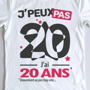 Design 'Je peux pas, j'ai 20 ans', cadeau pour fêter le vingtième anniversaire