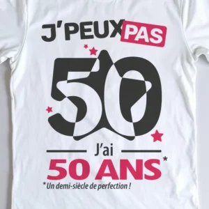 Design 'Je peux pas, j'ai 50 ans', cadeau pour fêter le cinquantième anniversaire