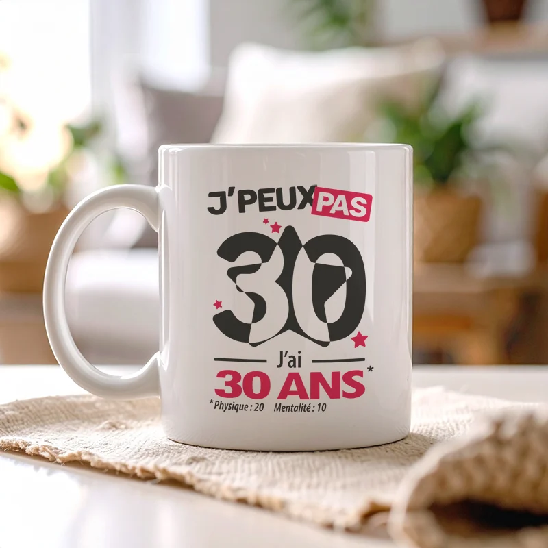 Accessoires mug et tasse anniversaire 'Je peux pas, j'ai 30 ans'
