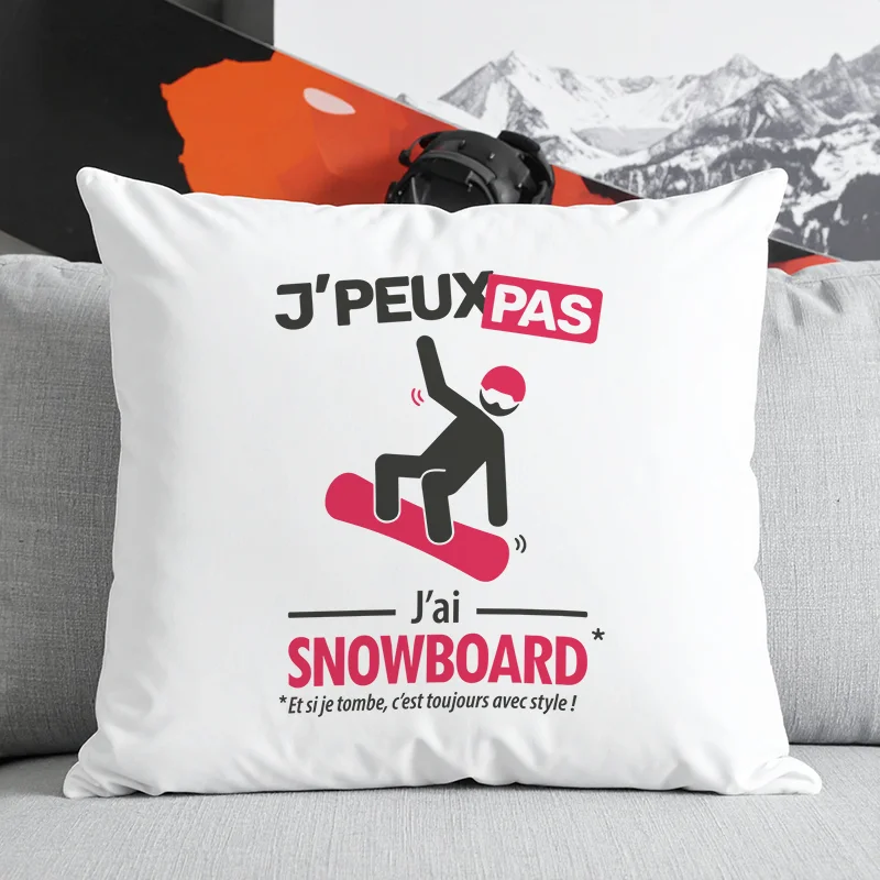 Coussin original à offrir en cadeau d'anniversaire avec 'Je peux pas, j'ai snowboard'