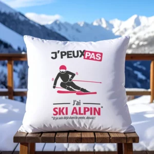Coussin cadeau sympa pour fêter son anniversaire avec 'Je peux pas, j'ai ski alpin'