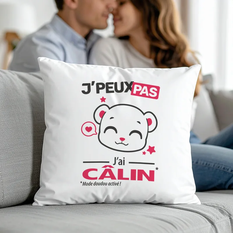 Coussin original à offrir en cadeau d'amour avec 'Je peux pas, j'ai câlin'
