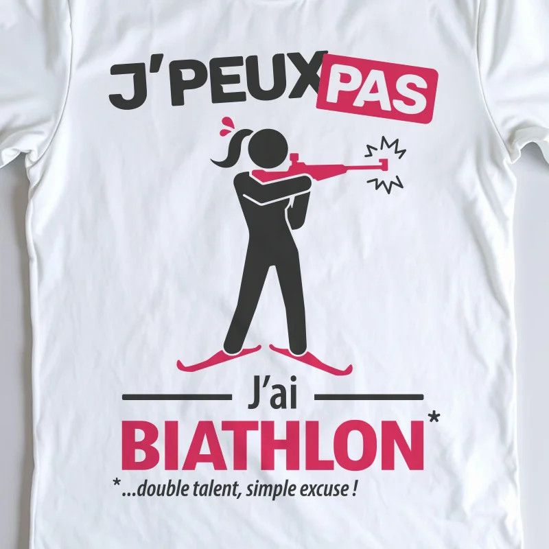 Design 'Je peux pas, j'ai biathlon', cadeau originale pour femme skieuse de précision