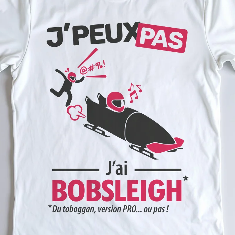 Design 'Je peux pas, j'ai bobsleigh', cadeau fun pour partir sur la glace