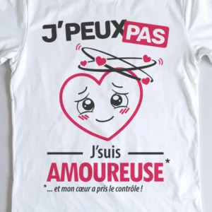 Design 'Je peux pas, je suis amoureuse', cadeau mignon pour femmes au coeur tendre