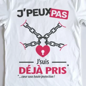 Design 'Je peux pas, je suis déjà pris', cadeau humour pour homme casé