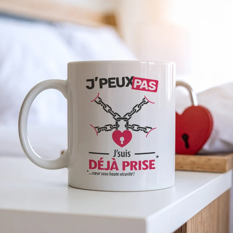 Mug version femme 'Je peux pas, je suis déjà prise' pour soirée en couple