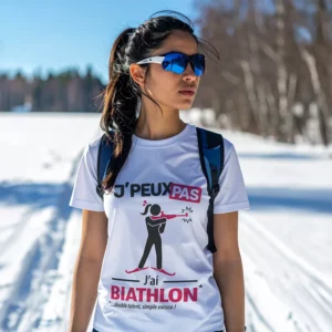 T-shirt femme skieuse 'Je peux pas, j'ai biathlon' personnalisé et unique