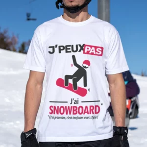 T-shirt homme 'Je peux pas, j'ai snowboard', cadeau idéal pour partir en cession