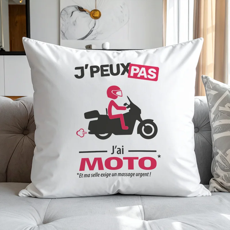 Coussin moto routière « Je peux pas, j’ai moto » pour rêver de longs voyages.