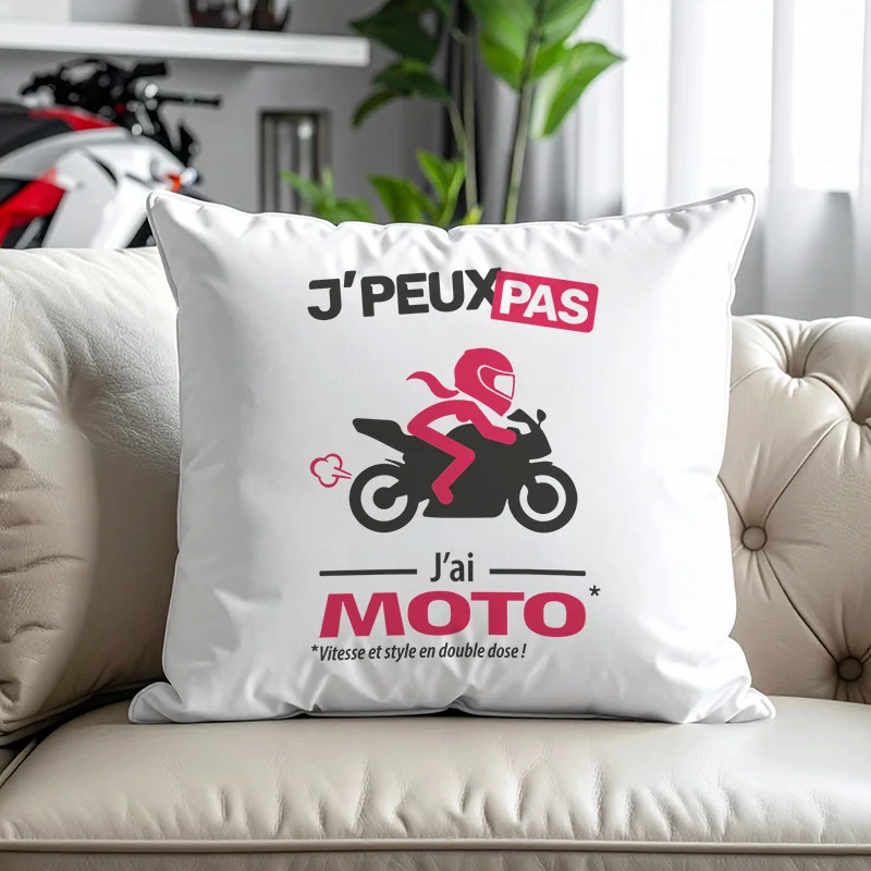 Un coussin racing et le message culte « Je peux pas, j’ai moto » pour les fans d’adrénaline.