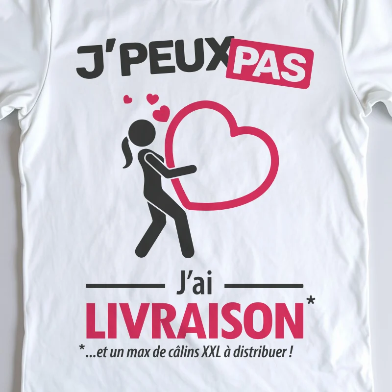 Design 'Je peux pas, j'ai livraison', cadeau fun pour femmes livreuses de câlins