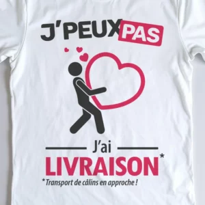 Design 'Je peux pas, j'ai livraison', cadeau fun pour homme livreur au grand coeur