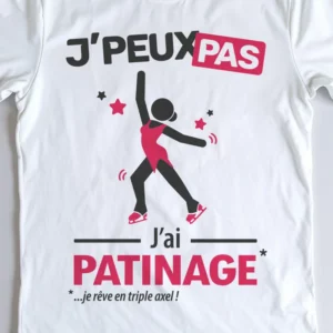 Design 'Je peux pas, j'ai patinage artistique', cadeau stylé pour femme