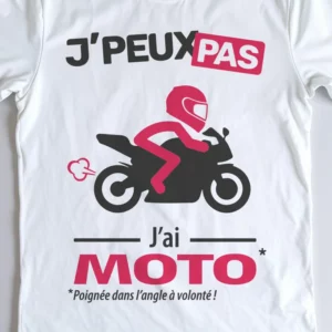 Design homme sportif « Je peux pas, j’ai moto » inspiré des circuits et de la performance.