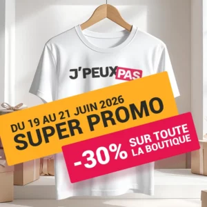 T-shirts et mugs 'je peux pas' en promotion à -30 % du 19 au 21 juin 2026
