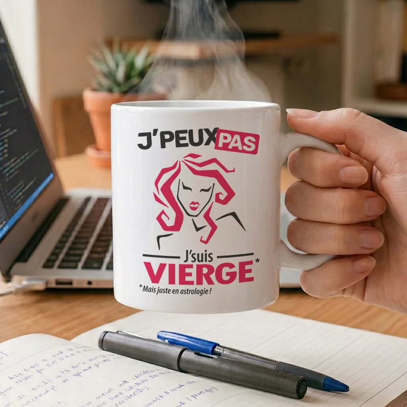 Mug personnalise signe astrologique 'je peux pas je suis Vierge' pour prendre son café