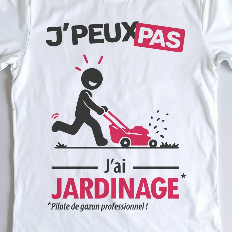 Détail sur l'impression de t-shirt 'Je peux pas j'ai jardinage'