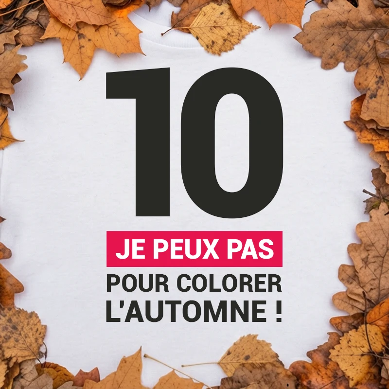 TOP 10 des designs 'je peux pas' pour t-shirt à offrir à la saison d'Automne